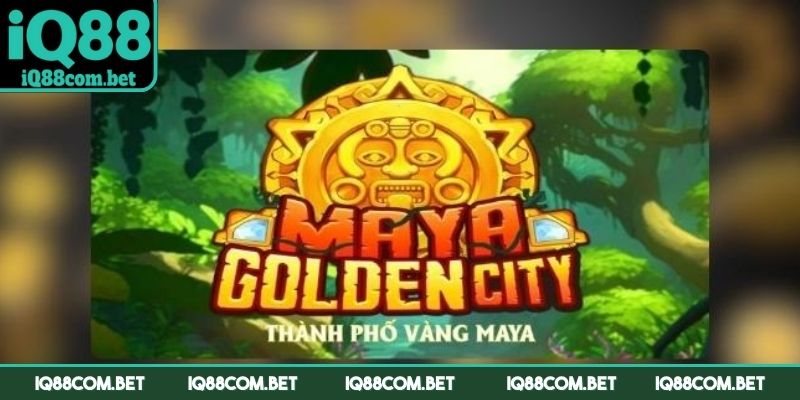 Bỏ túi các kinh nghiệm chơi thành phố Maya hữu hiệu nhất