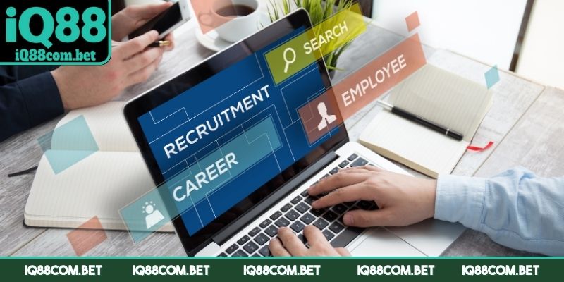 Tuyển dụng IQ88 được đào tạo và hưởng phúc lợi hấp dẫn